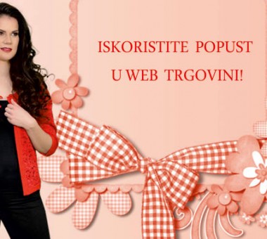 Iskoristite popust pri kupnji putem web trgovine!